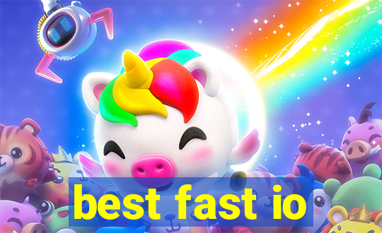 best fast io